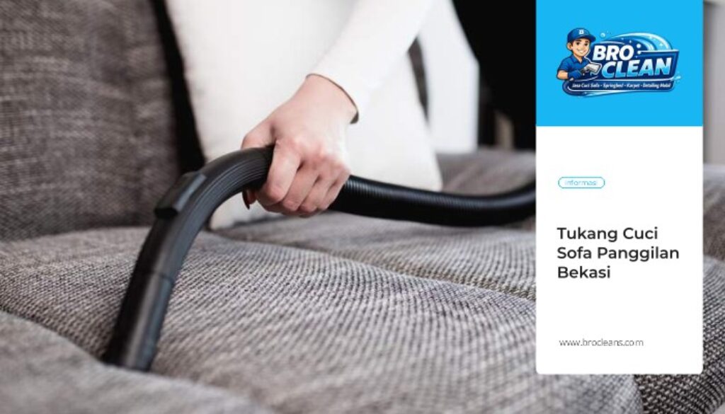 Tukang Cuci Sofa Panggilan Kota Bekasi